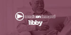 Media on Demand & Libby