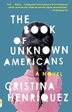 The Book of Unknown Americans by Cristina Henríquez