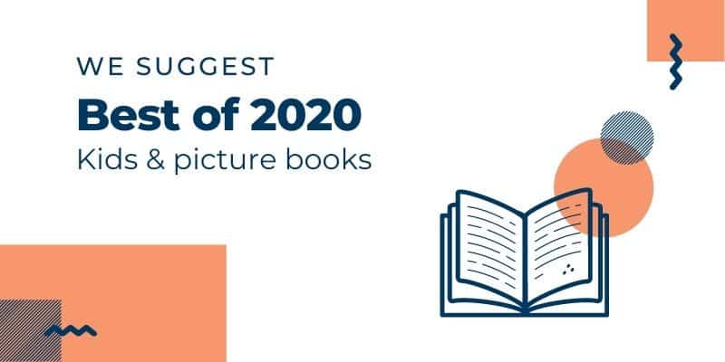 We suggest: Best of 2020: kids & picture books