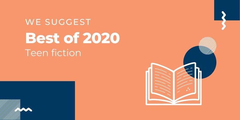 We Suggest Best of 2020: Teen fiction