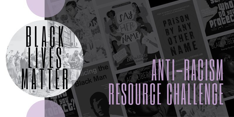 Anti-Racism Resource Challenge Collage: Black Lives Matter