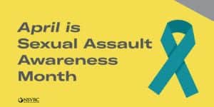 April is Sexual Assault Awareness Month