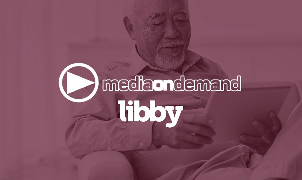 Media on Demand & Libby