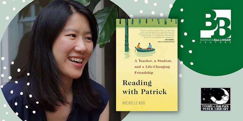 Author Michelle Kuo with Reading Patrick book cover, Barbara Ballinger Lecture logo, and Friends of the Library logo