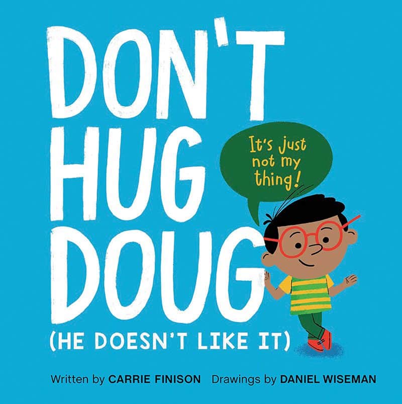 Book cover by Don't Hug Doug (He Doesn't Like It) by Carrie Finison