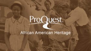 ProQuest African American Heritage