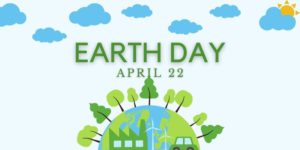 Earth Day April 22 with illustration of Planet Earth with trees around the outside