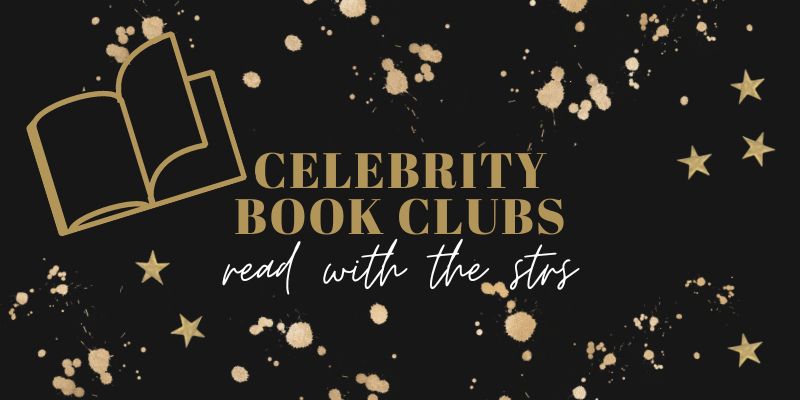 Celebrity Book Clubs: Read with the Stars