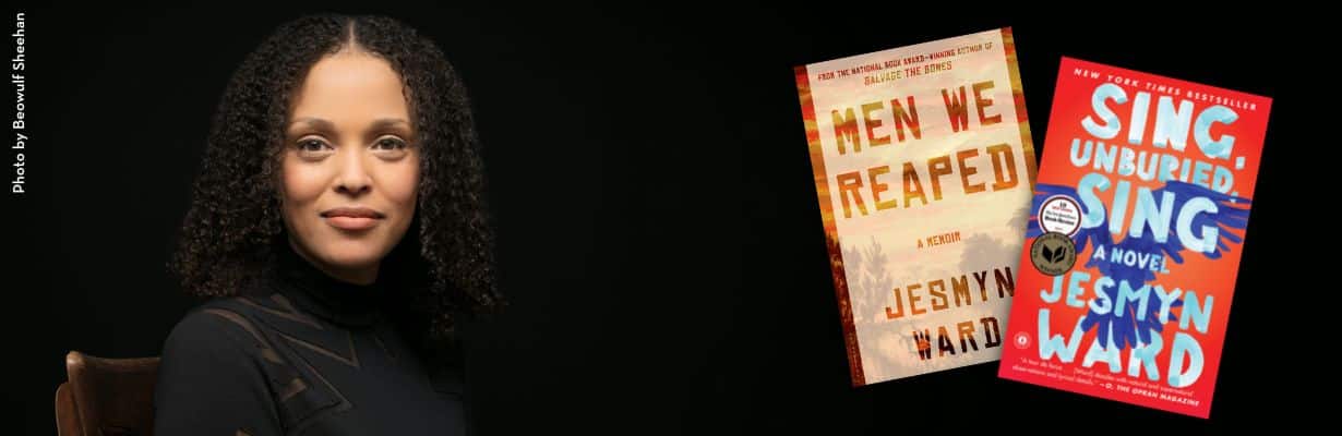 Author Jesmyn Ward, photo by Beowulf Sheehan, with book covers of Men are Reaped and Sing, Unburied, Sing