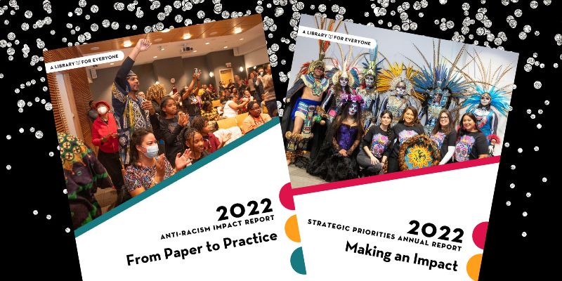 Pictures of the 2022 Anti-Racism Impact Report and 2022 Strategic Priorities Impact Report