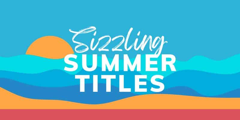 Sizzling Summer Titles text with a beachy background