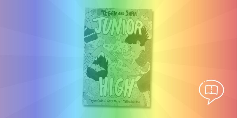 Tegan and Sara Junior High Book cover with a rainbow-colored overlay