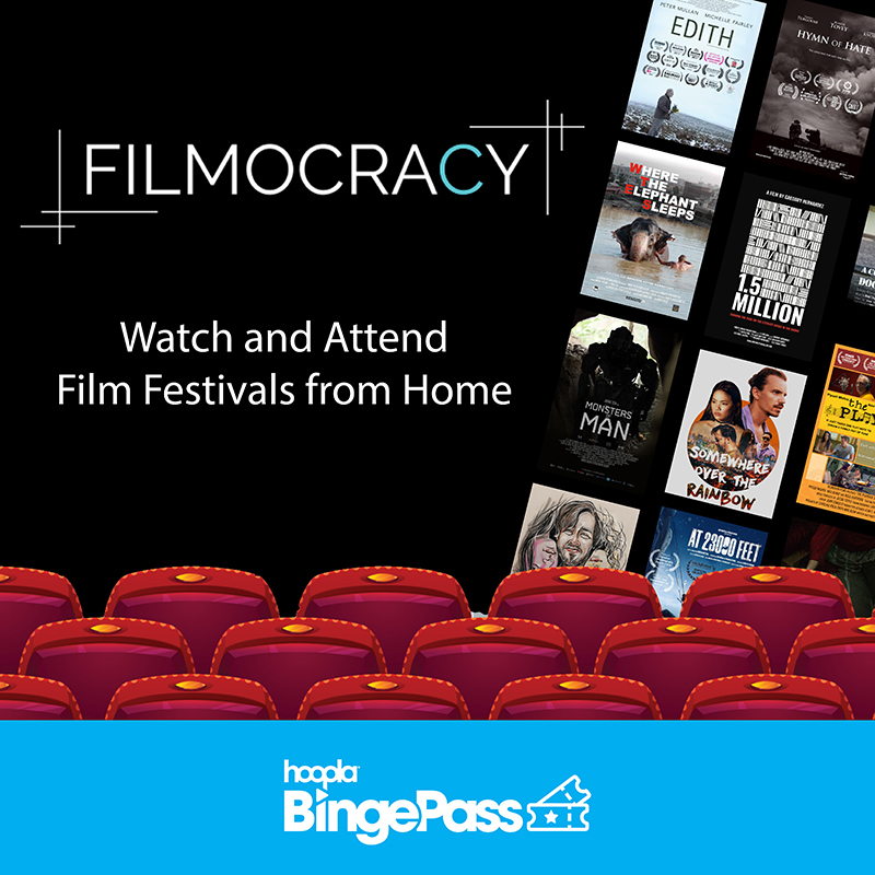 Hoopla BingePass: Filmocracy: Watch and Attend Film Festivals from Home