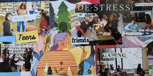 A collage of images including teens with friends at the library, illustrations, and text cut from magazines with words like De-stress, friends, and gaming