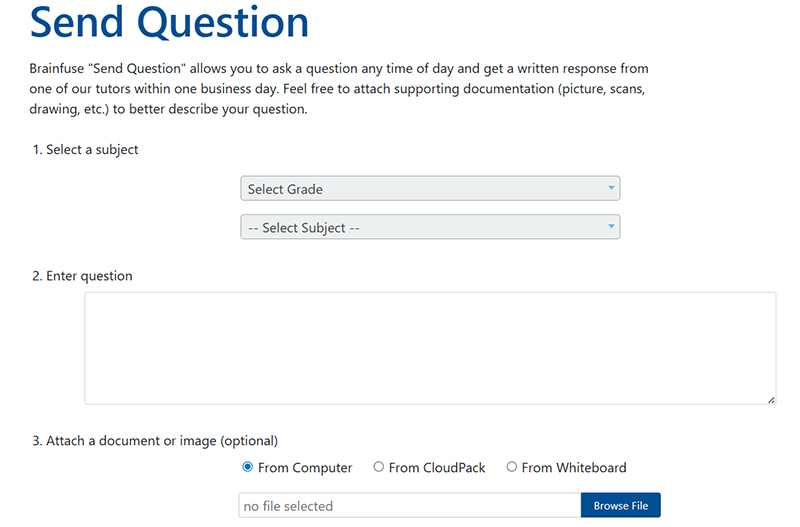 Screenshot of Brainfuse  HelpNow Send Question page with form to select a subject and grade, type out a question, and/or attach a document.